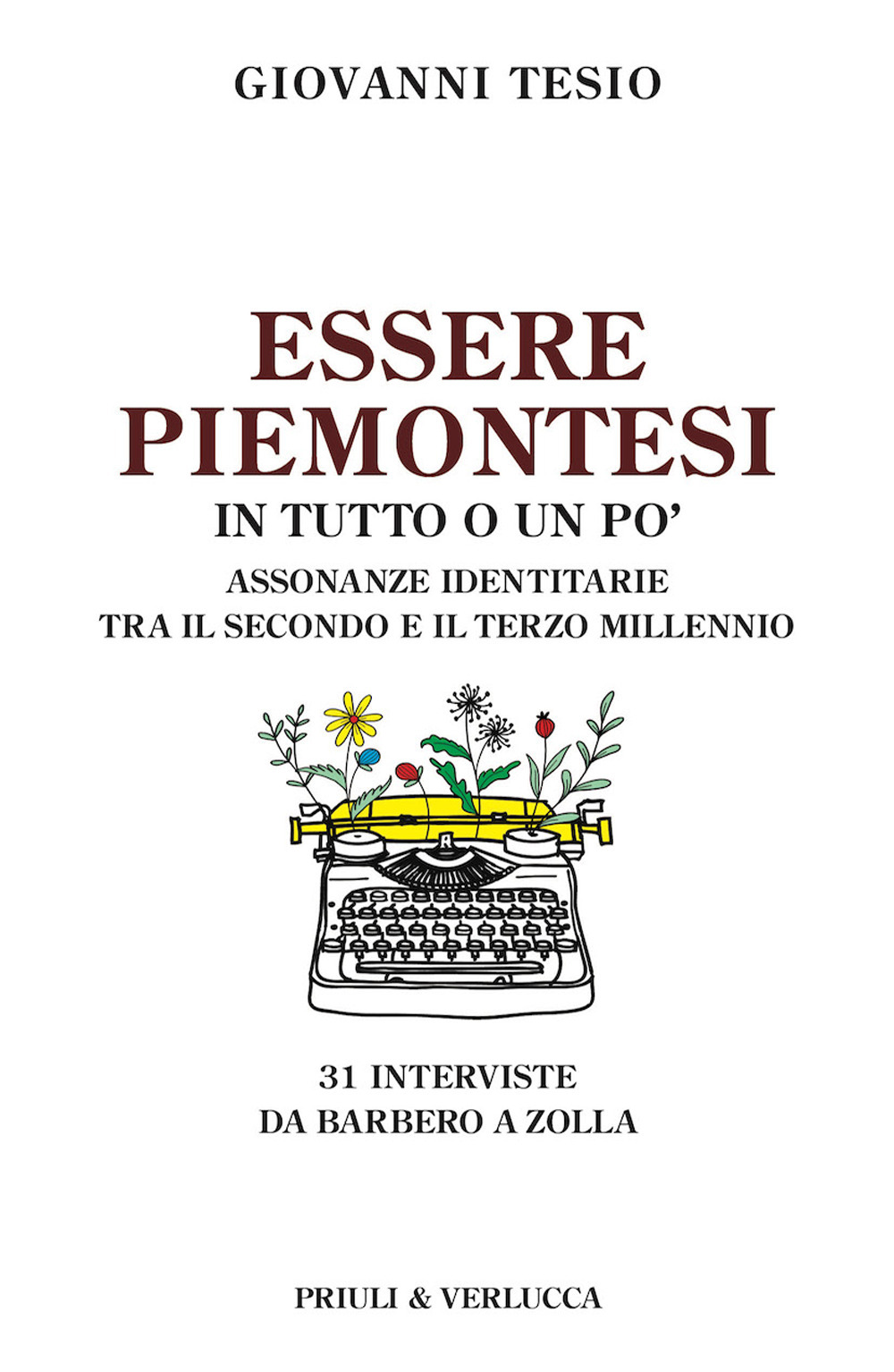 Essere piemontesi in tutto o un po'. Assonanze identitarie tra il secondo e il terzo millennio