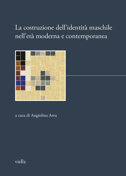 La costruzione dell'identità maschile nell'età moderna e contemporanea