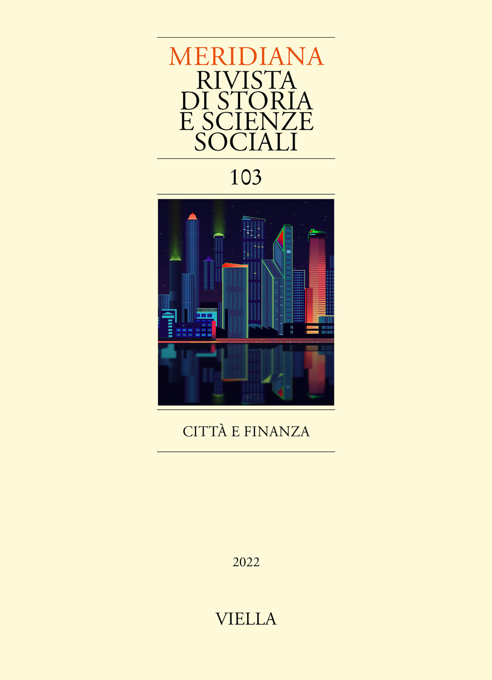 Meridiana. Rivista di storia e scienze sociali. Vol. 103: Città e finanza