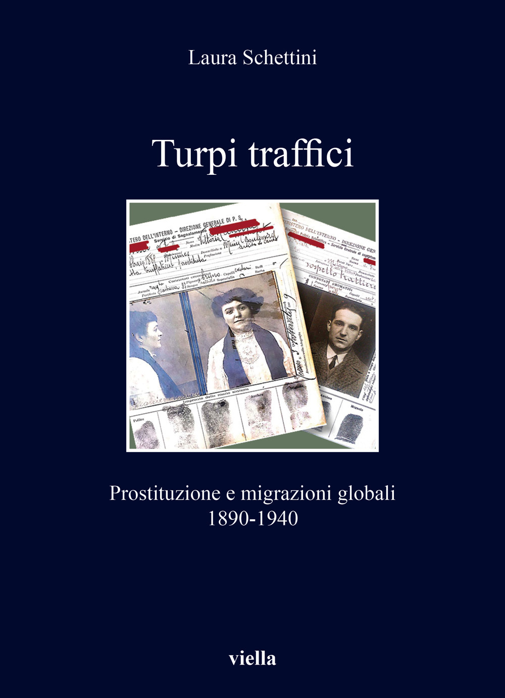 Turpi traffici. Prostituzione e migrazioni globali 1890-1940