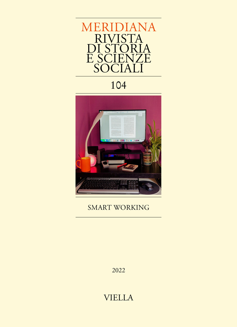 Meridiana. Rivista di storia e scienze sociali. Vol. 104: Smart working