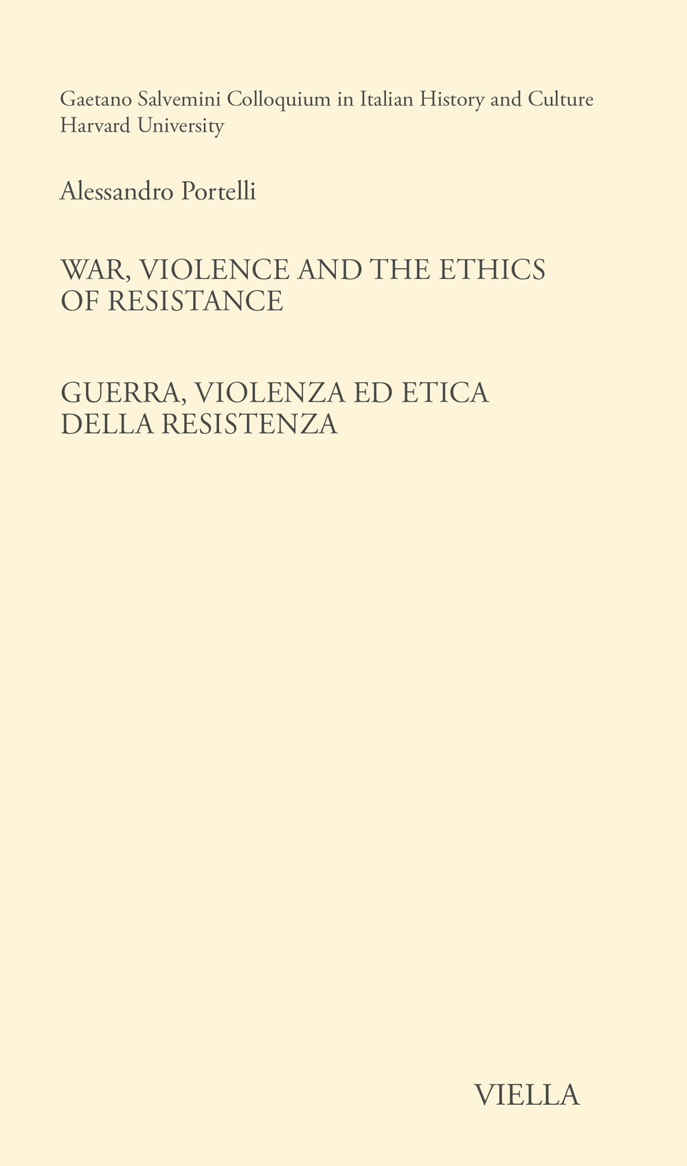 War, violence and the ethics of Resistance-Guerra, violenza ed etica della Resistenza