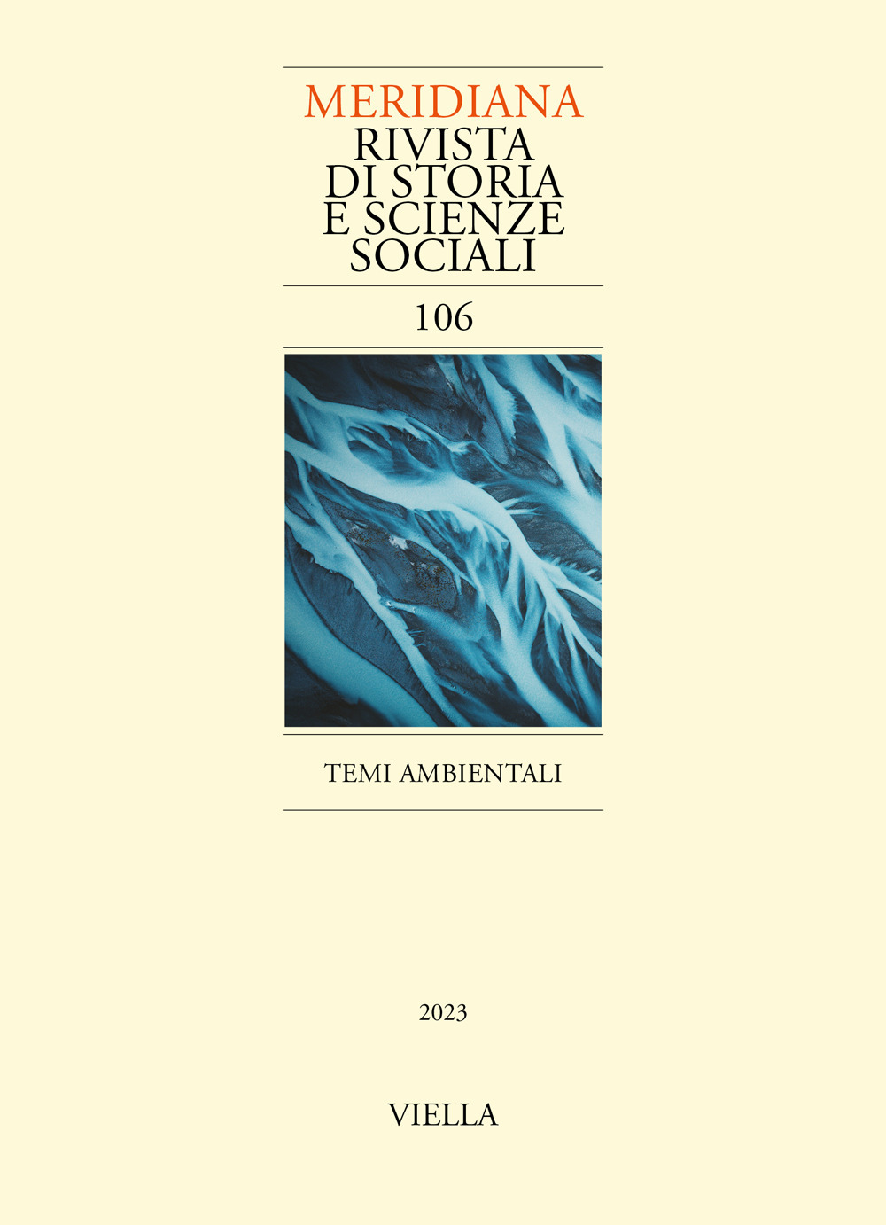 Meridiana. Rivista di storia e scienze sociali. Vol. 106: Temi ambientali