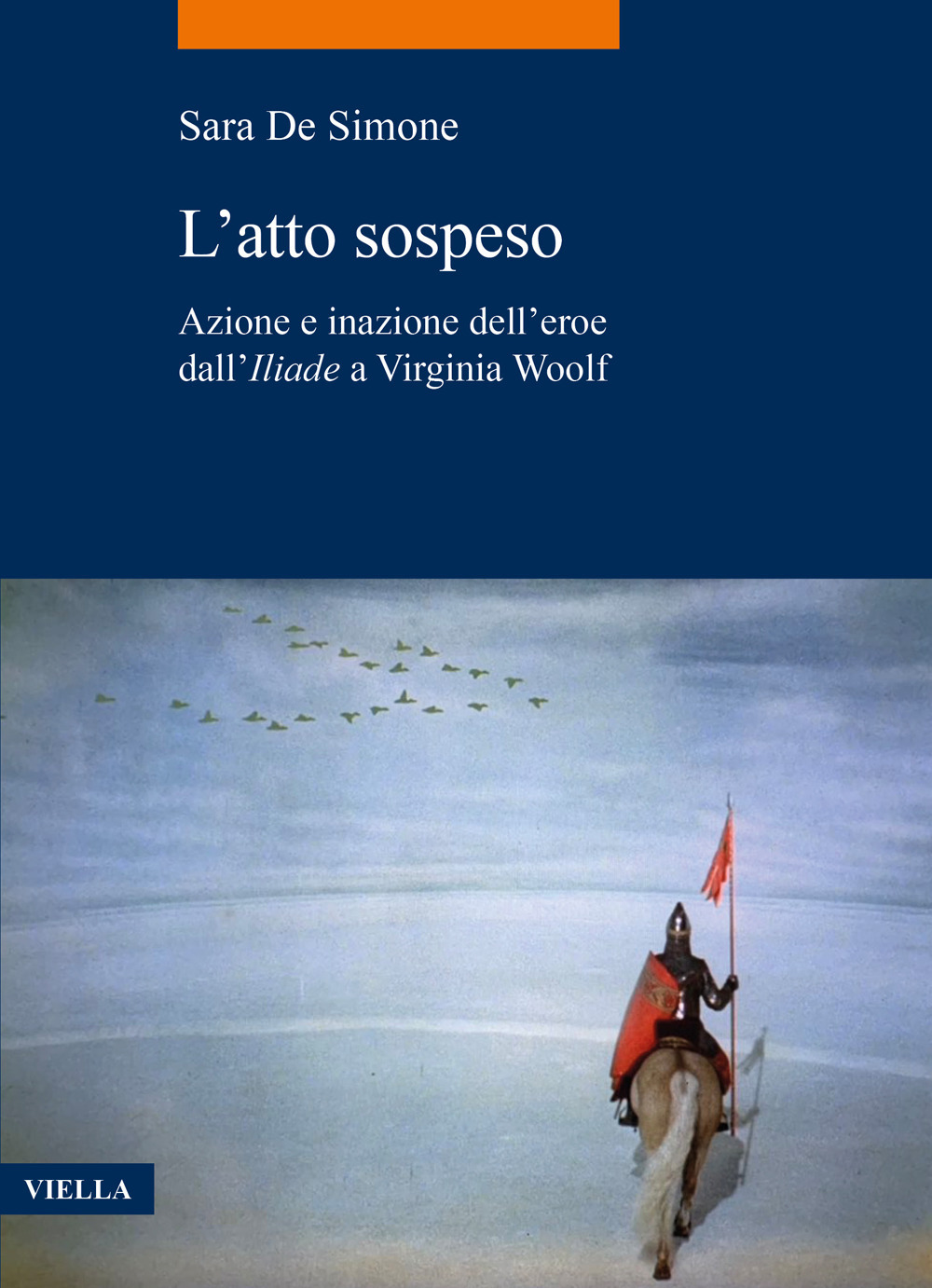 L'atto sospeso. Azione e inazione dell’eroe dall'«Iliade» a Virginia Woolf