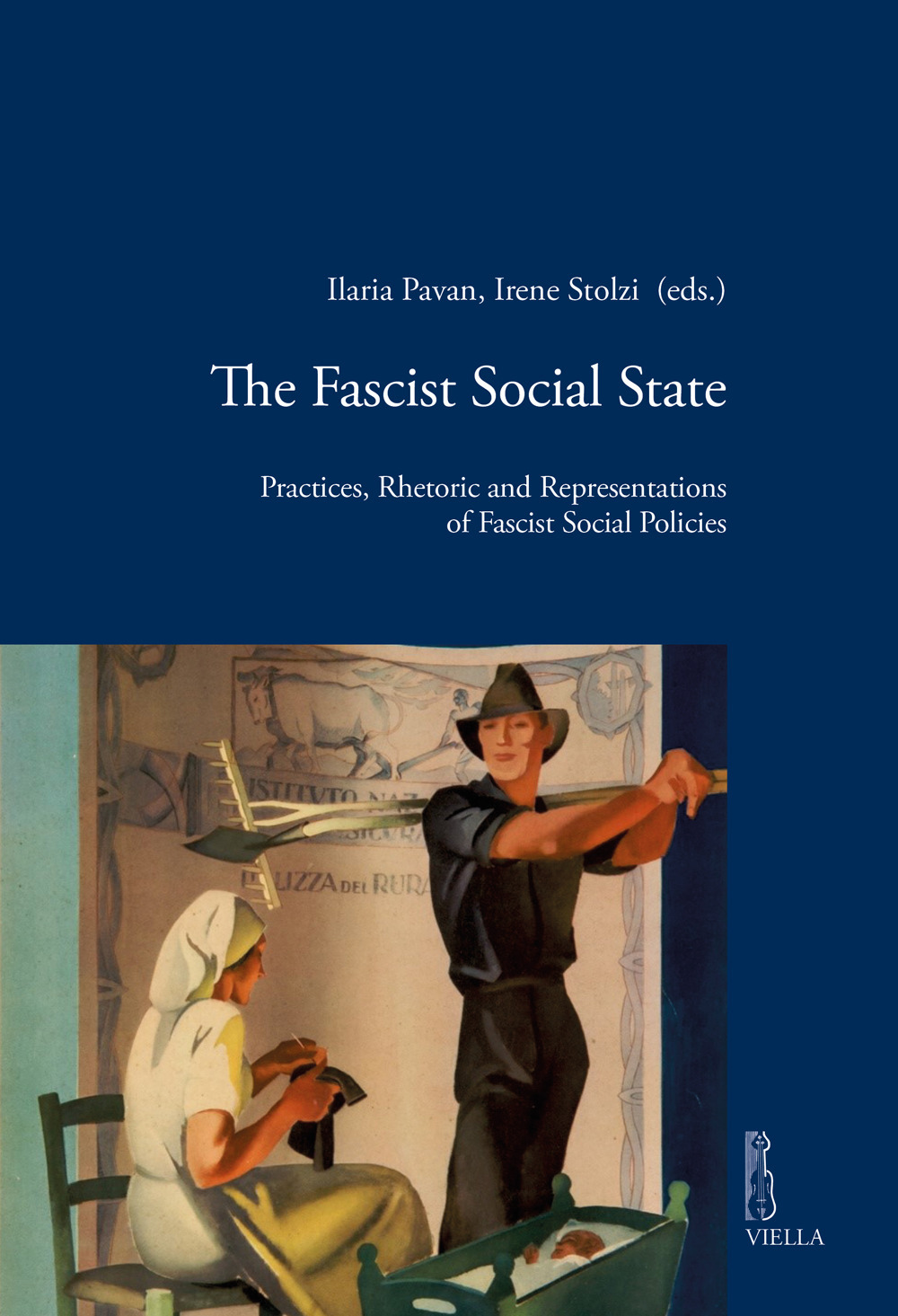The fascist social state. Practices, rhetoric and representations of fascist social policies