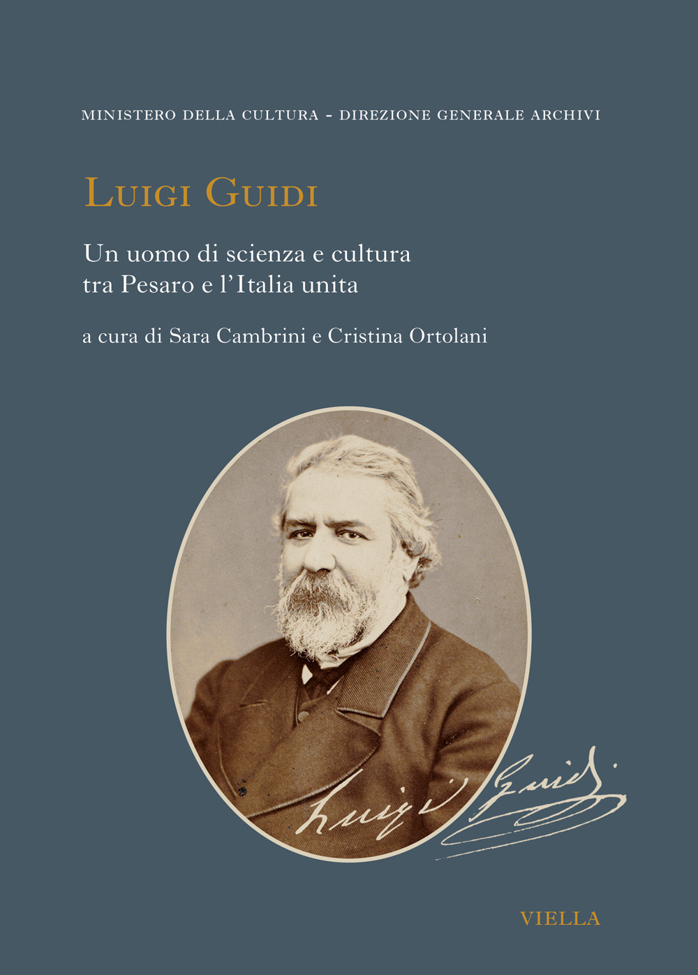 Luigi Guidi. Un uomo di scienza e cultura tra Pesaro e l'Italia unita