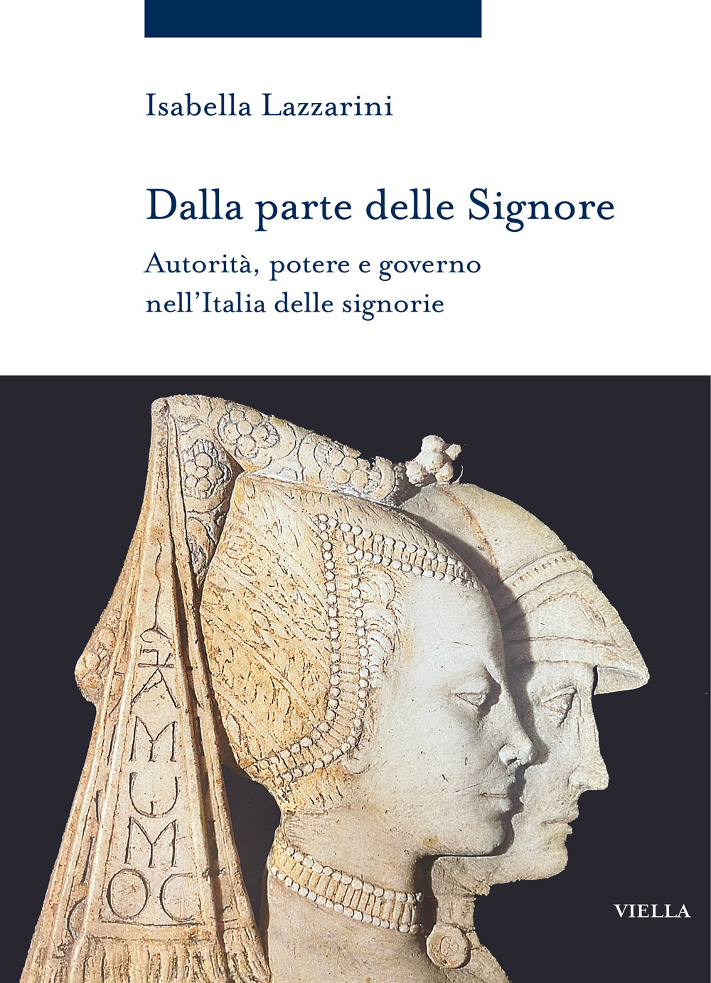 Dalla parte delle Signore. Autorità, potere e governo nell’Italia delle signorie (1300-1530 ca.)