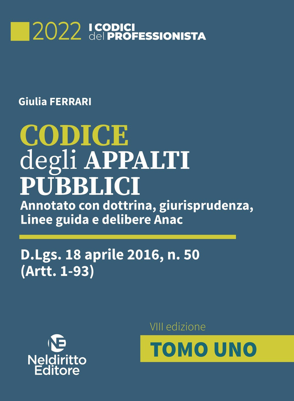Codice degli appalti pubblici. Annotato con dottrina, giurisprudenza, linee guida e delibere Anac