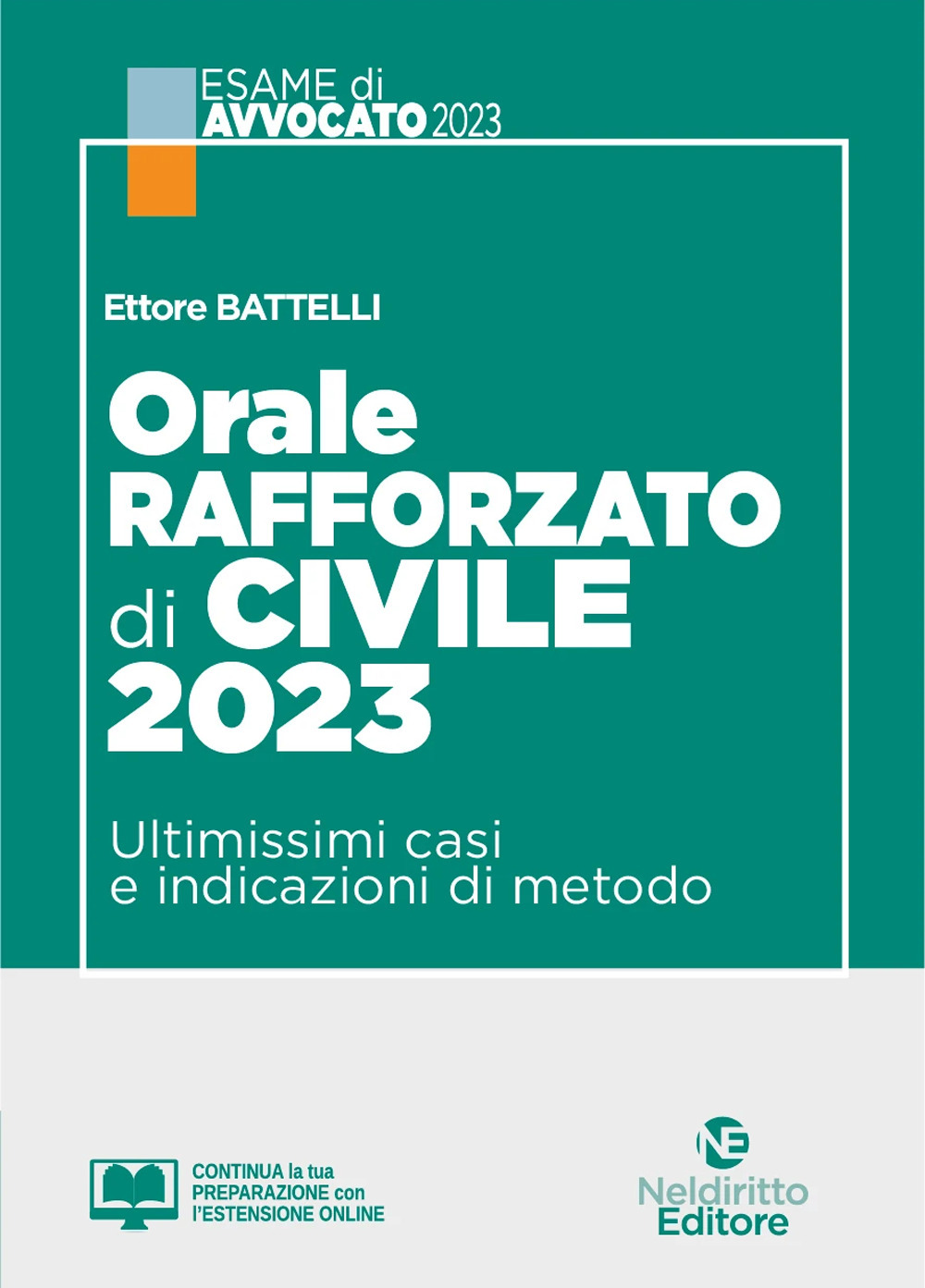 Orale rafforzato di civile 2023. Ultimissimi casi e indicazioni di metodo