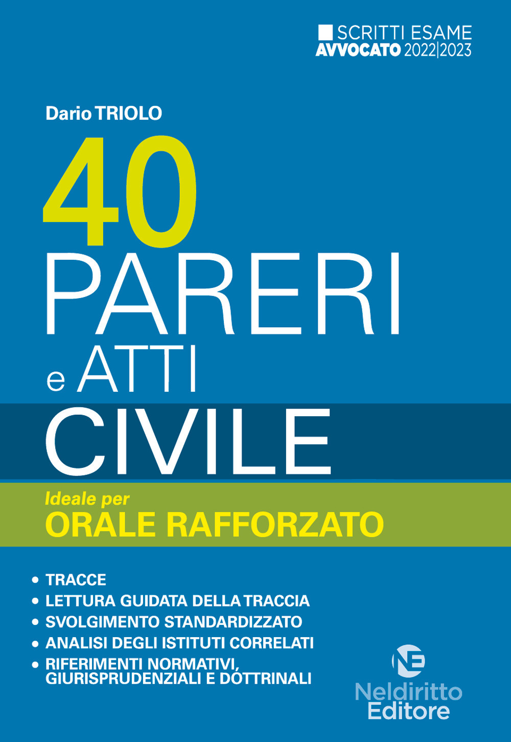 40 pareri e atti. Civile. Ideale per orale rafforzato 2022/2023