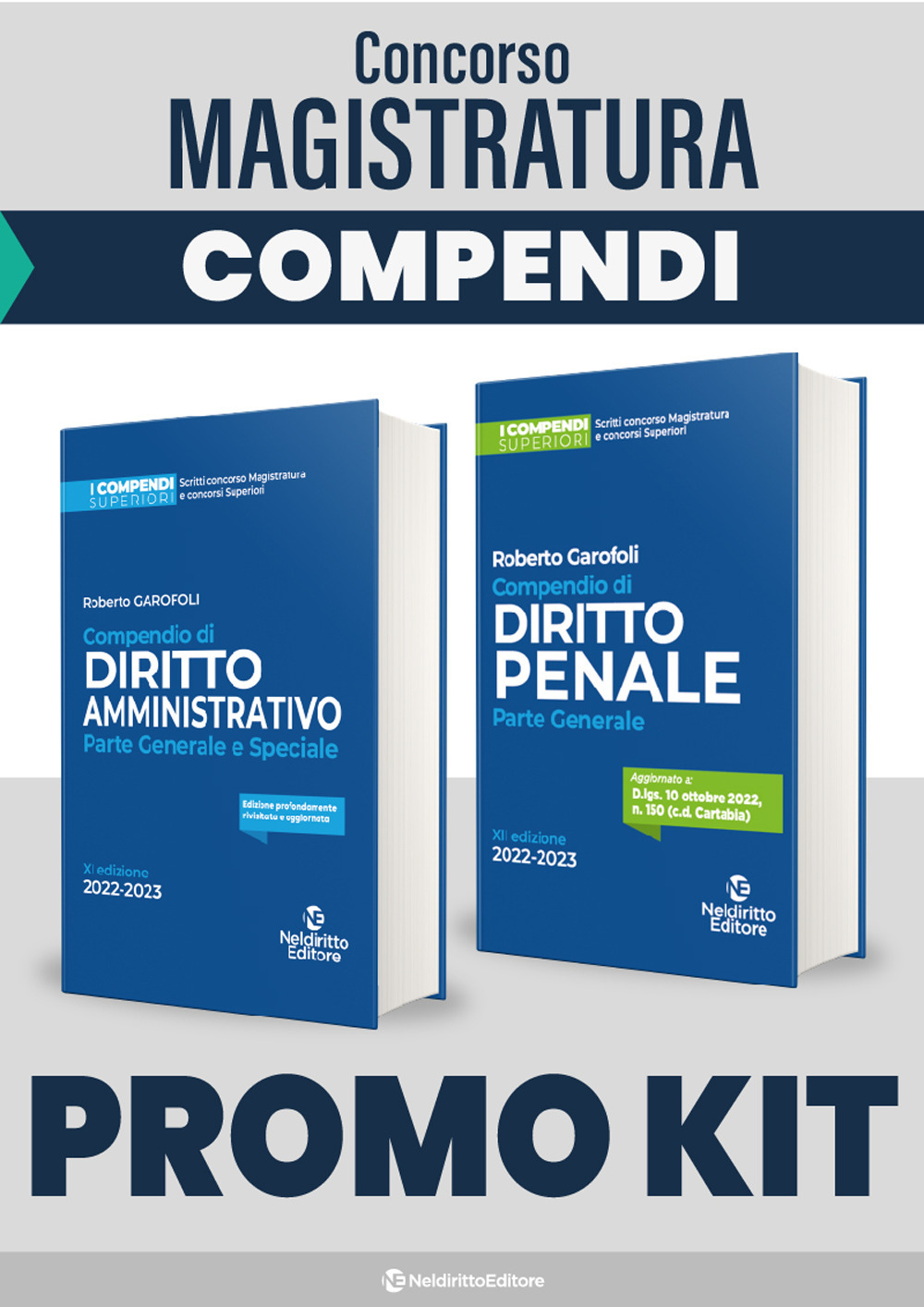 Kit concorso magistratura: Compendio superiore di diritto amministrativo 2023-Compendio superiore di diritto penale. Parte generale 2023