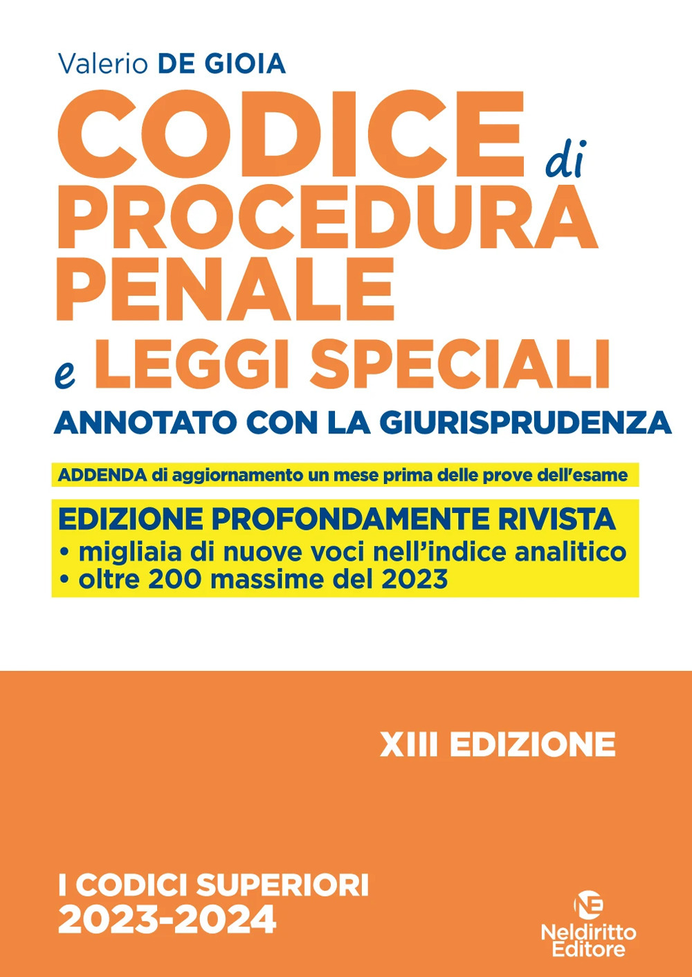 Codice di procedura penale e leggi speciali. Annotato con la giurisprudenza