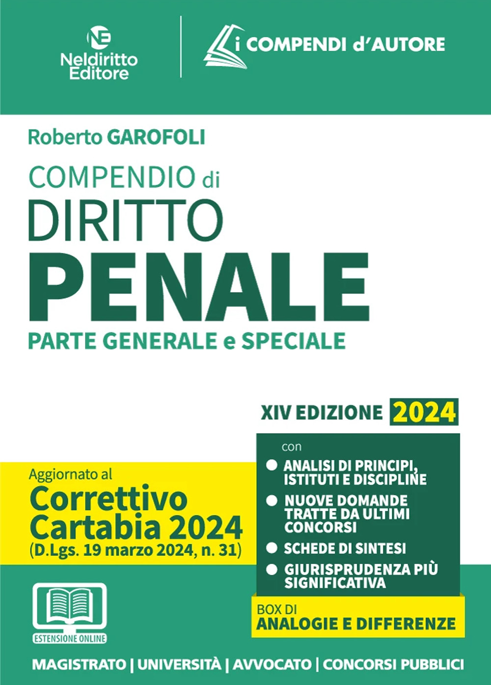Compendio di diritto penale 2024. Aggiornato al Decreto Correttivo della Riforma Cartabia. Per prova scritta e orale esame avvocato