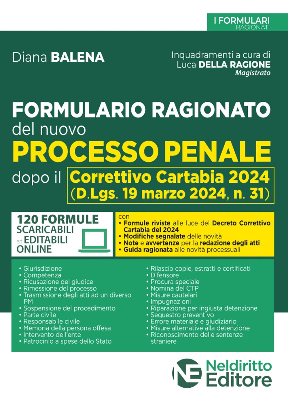 Formulario ragionato del nuovo processo penale dopo il Correttivo Cartabia 2024