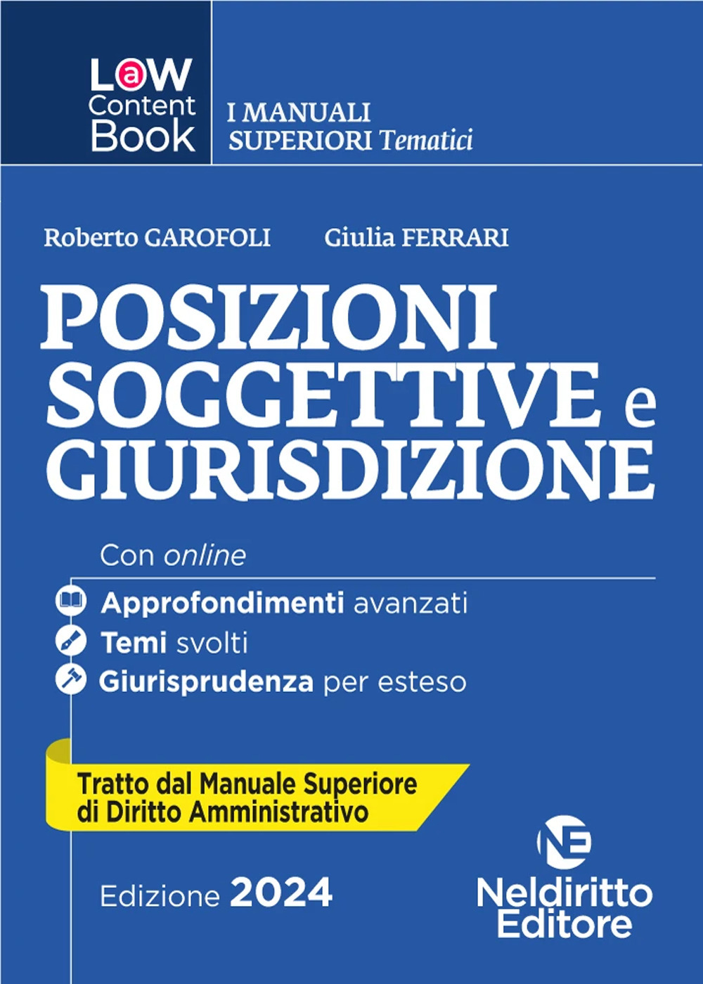 L(a)w content book. I manuali superiori tematici. Posizioni soggettive e giurisdizione. Per concorso in Magistratura. Vol. 6