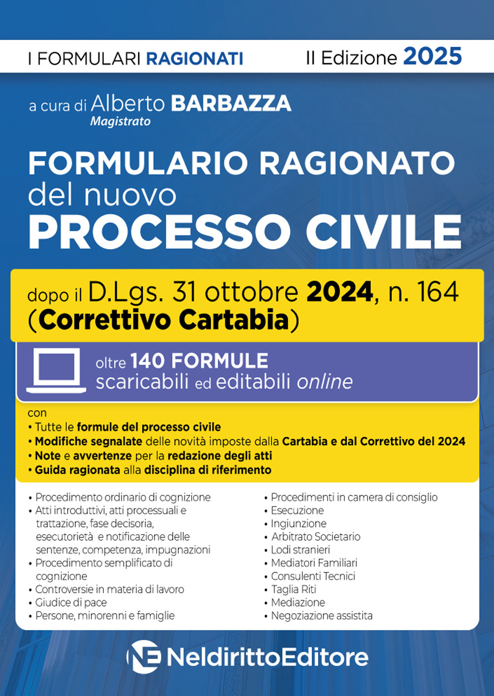 Formulario ragionato del nuovo processo civile aggiornato al Decreto Correttivo Cartabia 2024