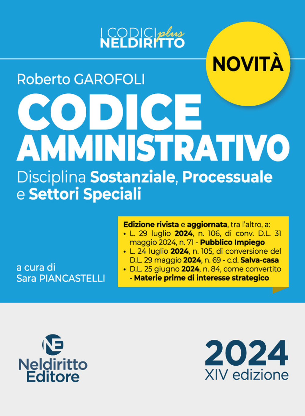 Codice amministrativo. Disciplina sostanziale, processuale e settori speciali 2024