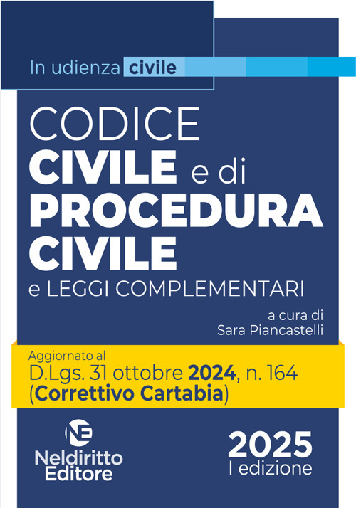 Codice civile e di procedura civile aggiornato al Decreto Correttivo Cartabia D.Lgs. 31 ottobre 2024, n. 164