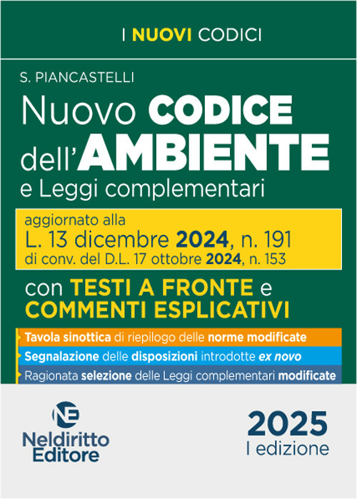 Nuovo codice dell'ambiente commentato con testi a fronte 2025 aggiornato alla L. 13 Dicembre 2024, n. 191