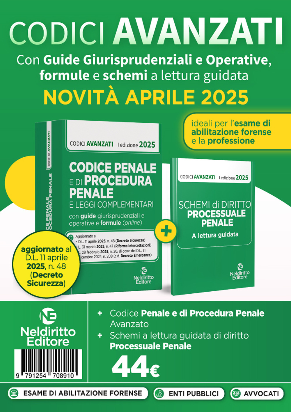 Codice penale e di procedura penale avanzato, con guide giurisprudenziali e operative, formule e schemi a lettura guidata. Aprile 2025