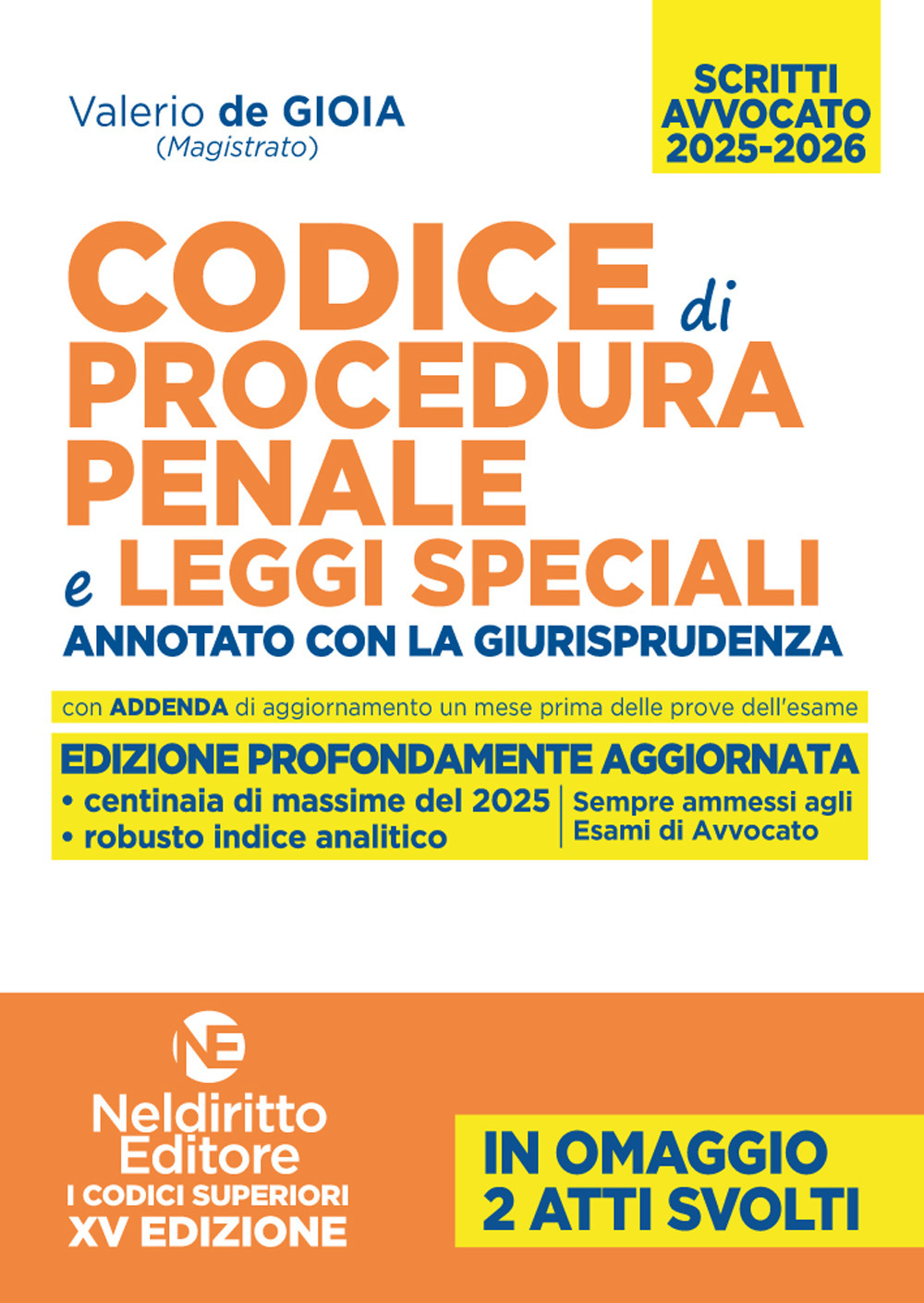 Codice di procedura penale e leggi speciali annotato con la giurisprudenza per l'esame di avvocato 2025-2026