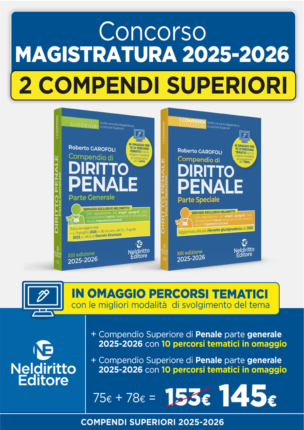 Concorso Magistratura 2025-2026. Kit compendio superiore di diritto penale parte speciale + compendio superiore di diritto penale parte generale