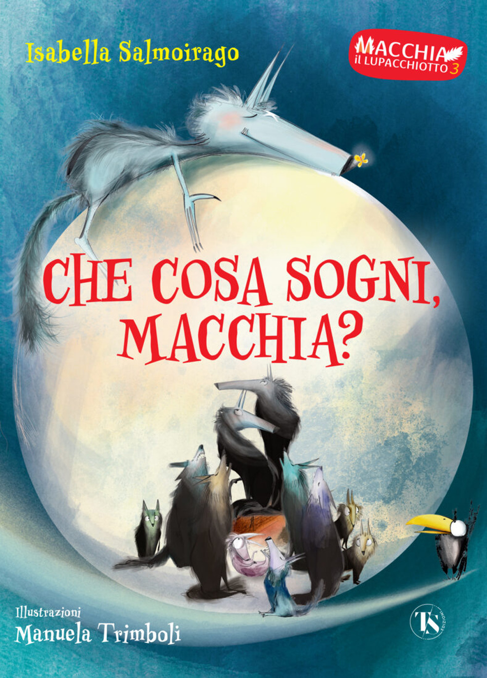 Che cosa sogni Macchia? Macchia il lupacchiotto. Vol. 3