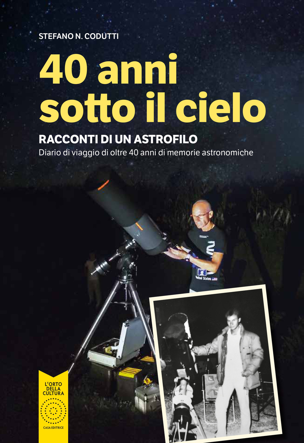 40 anni sotto il cielo
