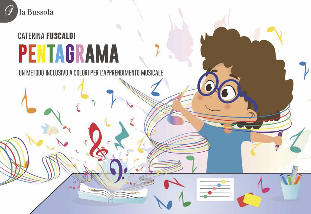 PentagrAMA. Un metodo inclusivo a colori per l'apprendimento musicale