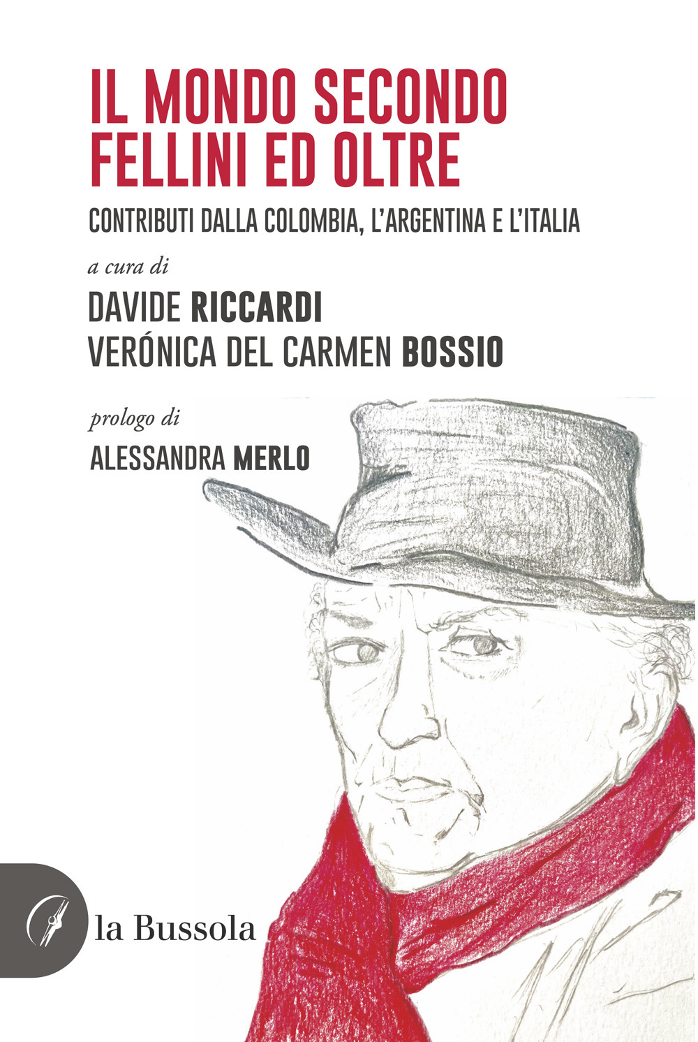 Il mondo secondo Fellini ed oltre. Contributi dalla Colombia, l'Argentina e l'Italia