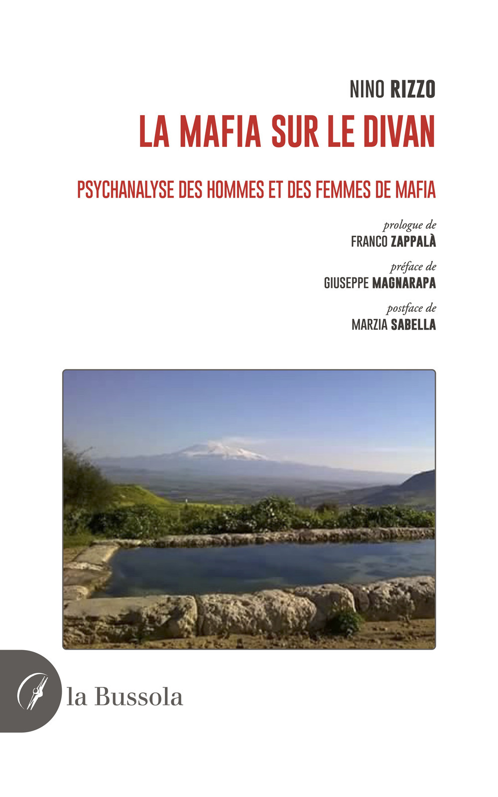 La mafia sur le divan. Psychanalyse des hommes et des femmes de mafia