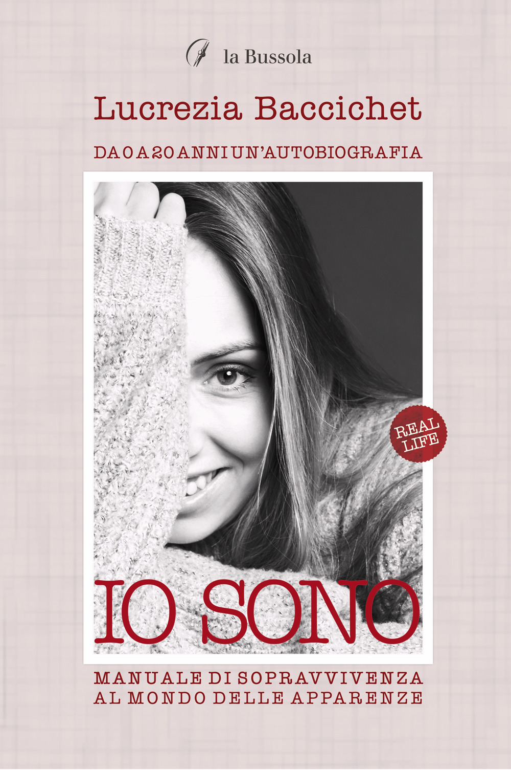 Io sono. Manuale di sopravvivenza al mondo delle apparenze