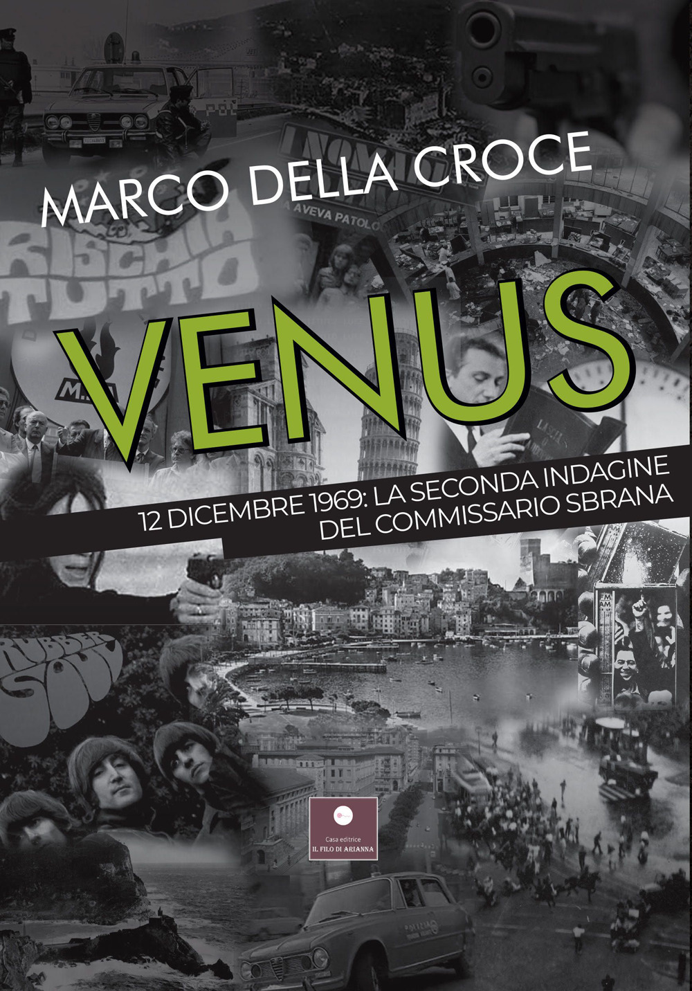 Venus. 12 dicembre 1969: la seconda indagine del commissario Sbrana