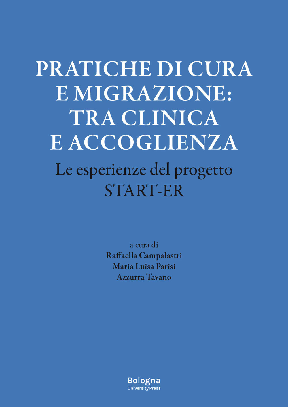 Pratiche di cura e migrazione: tra clinica e accoglienza. Le esperienze del progetto Start-er