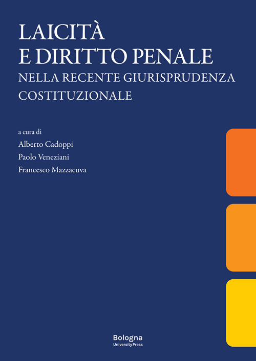 Laicità e diritto penale nella recente giurisprudenza costituzionale