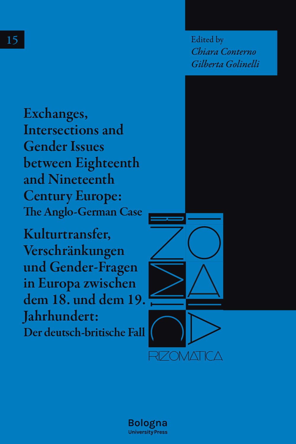 Exchanges, intersections and gender issues between eighteenth and nineteenth century europe: the anglo-german case-Kulturtransfer, Verschränkungen und Gender-Fragen in Europa zwischen dem 18. und dem 19. Jahrhundert: Der deutsch-britische Fall