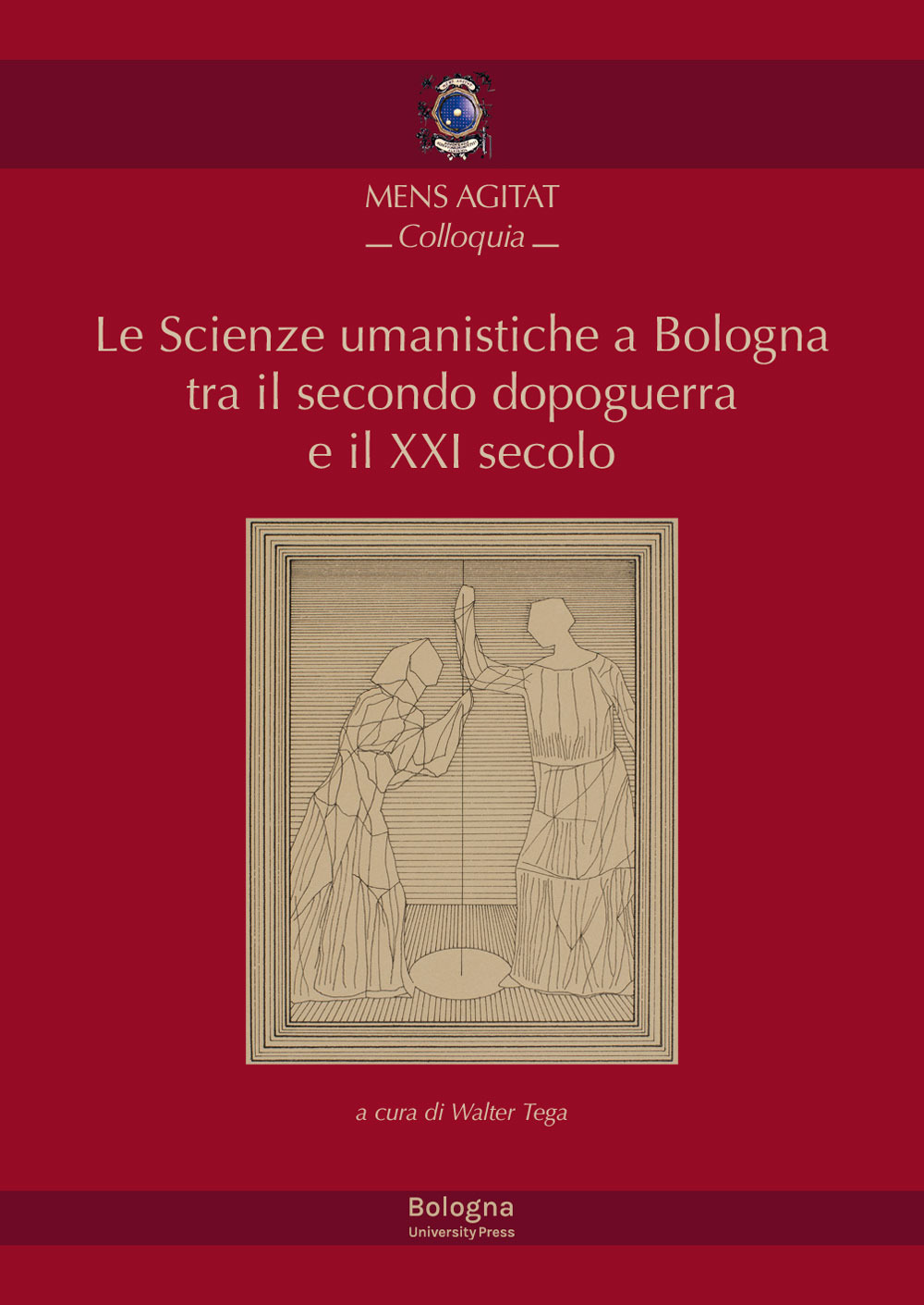 Le Scienze umanistiche a Bologna tra il secondo dopoguerra e il XXI secolo. Bologna, 15 maggio 2019