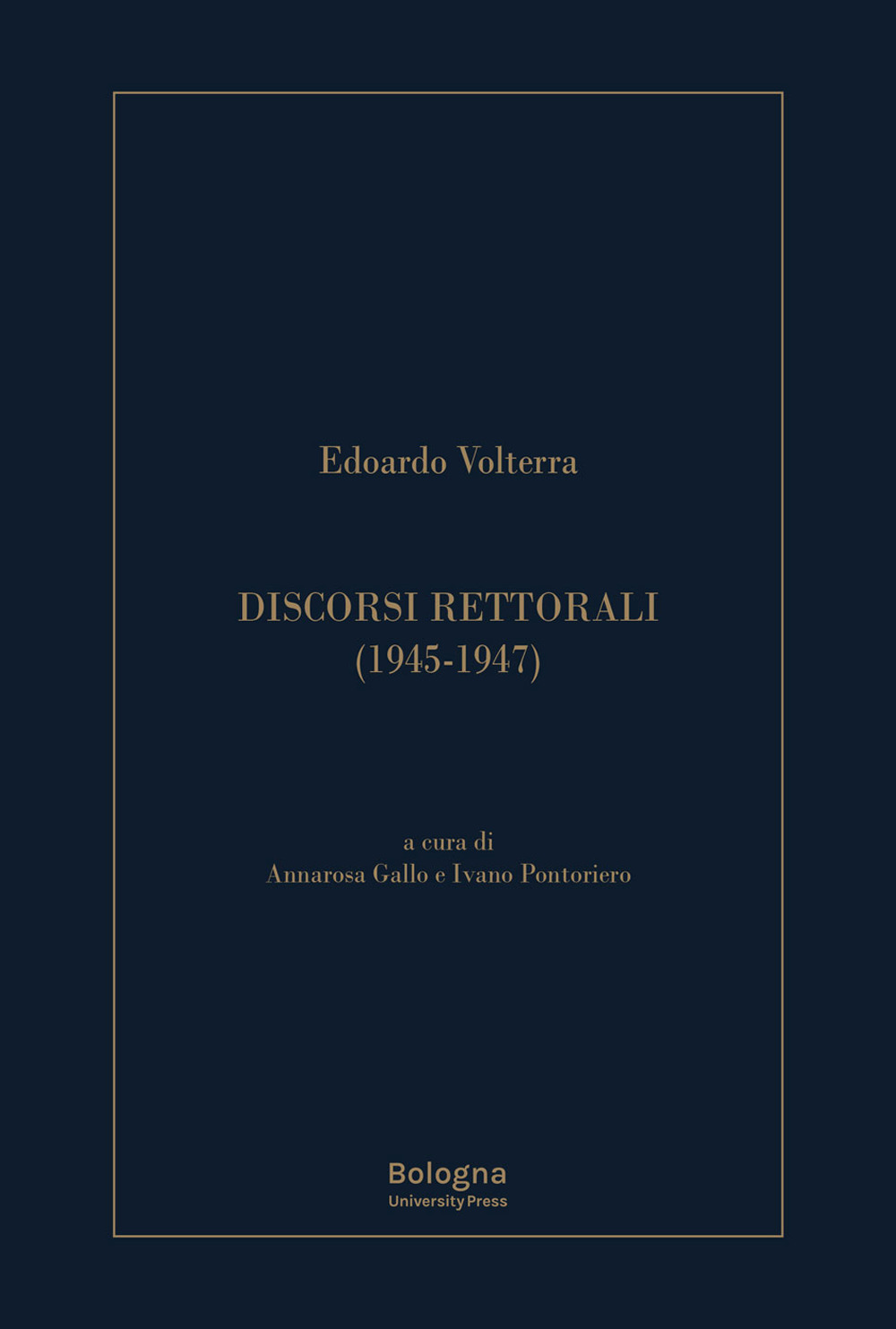 Discorsi rettorali (1945-1947)