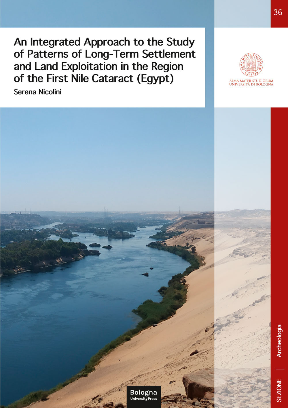 An integreted appproach to the study of patterns of long-term settlement and land exploitation in the region of the first Nile cataract (Egypt)