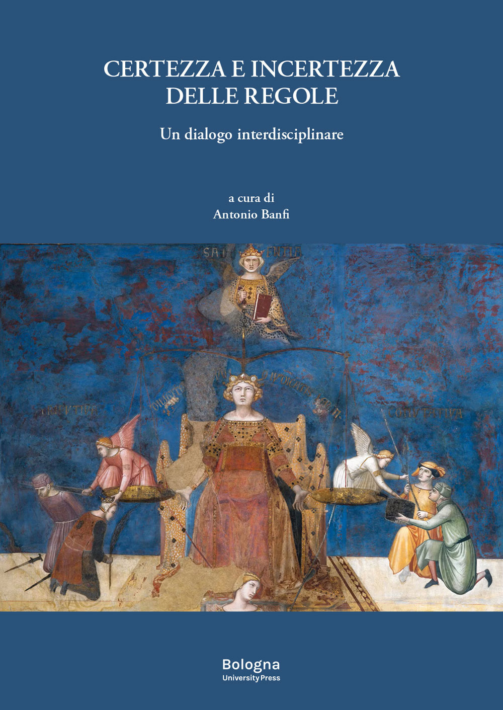 Certezza e incertezza delle regole. Un dialogo interdisciplinare