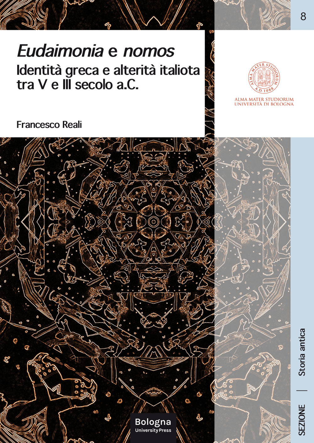 Eudaimonia e nomos. Identità greca e alterità italiota tra V e III secolo a.C.