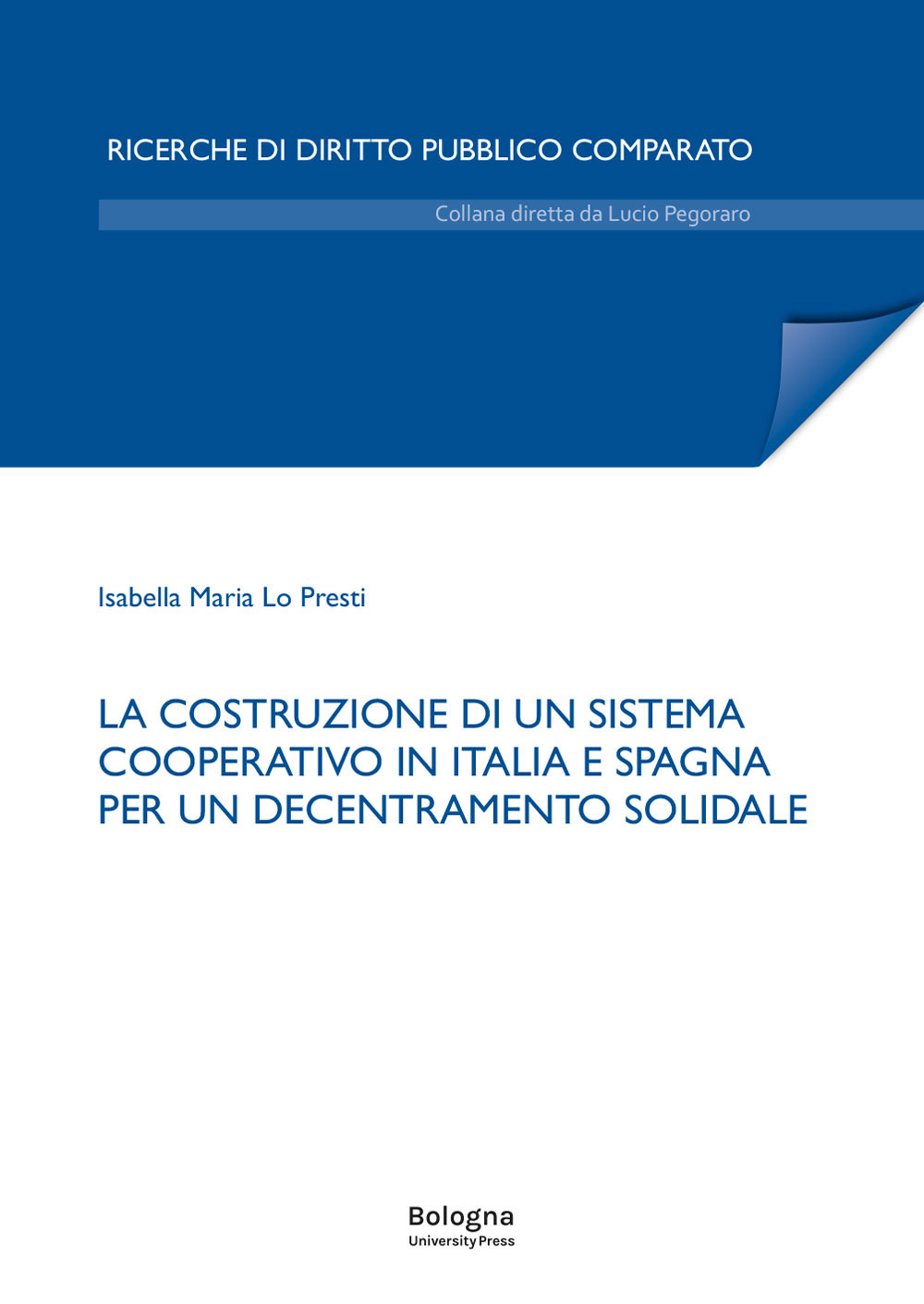 La costruzione di un sistema cooperativo in Italia e Spagna per un decentramento solidale