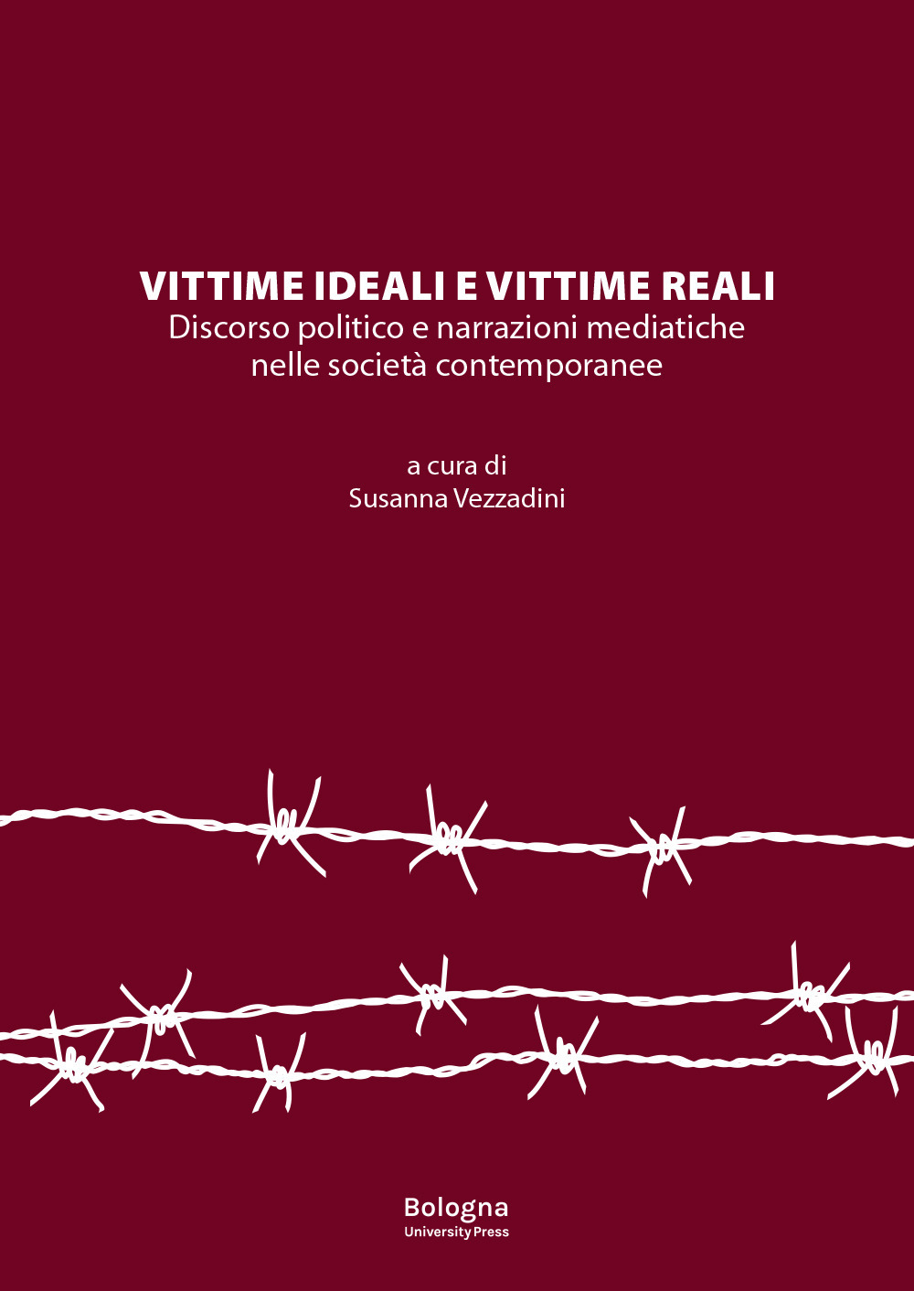 Vittime ideali e vittime reali. Discorso politico e narrazioni mediatiche nelle società contemporanee