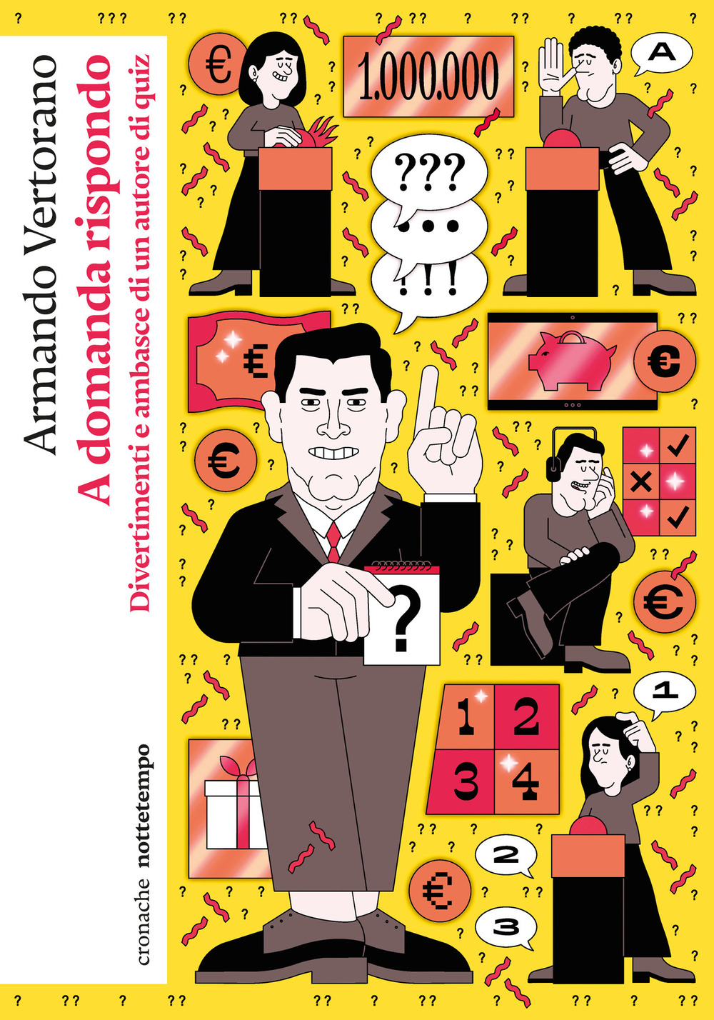 A domanda rispondo. Divertimenti e ambasce di un autore di quiz