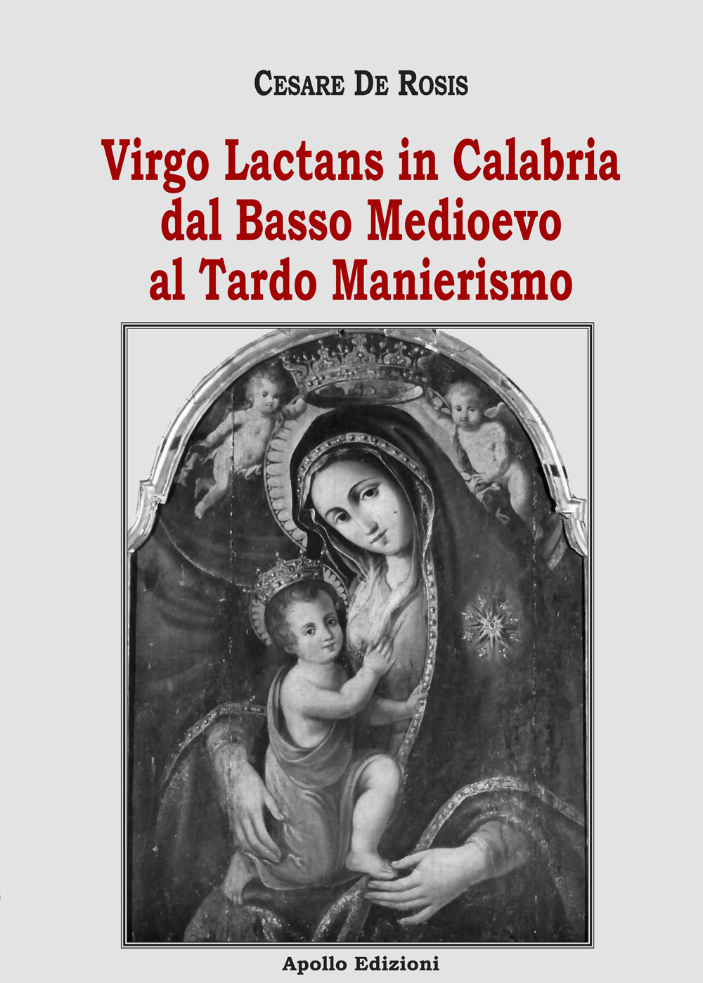 Virgo Lactans in Calabria dal Basso Medioevo al Tardo Manierismo