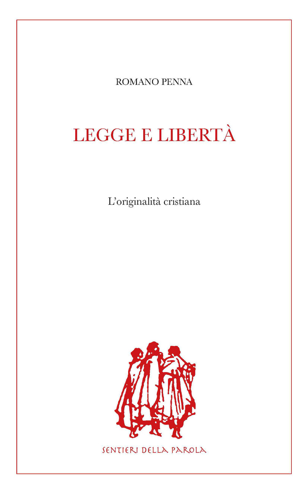 Legge e libertà. L'originalità cristiana