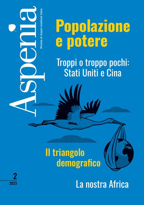 Aspenia. Vol. 2: Troppi o troppo pochi: Stati Uniti e Cina