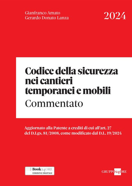 Codice della sicurezza nei cantieri temporanei e mobili. Commentato