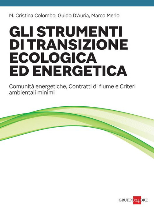 Gli strumenti di transizione ecologica ed energetica