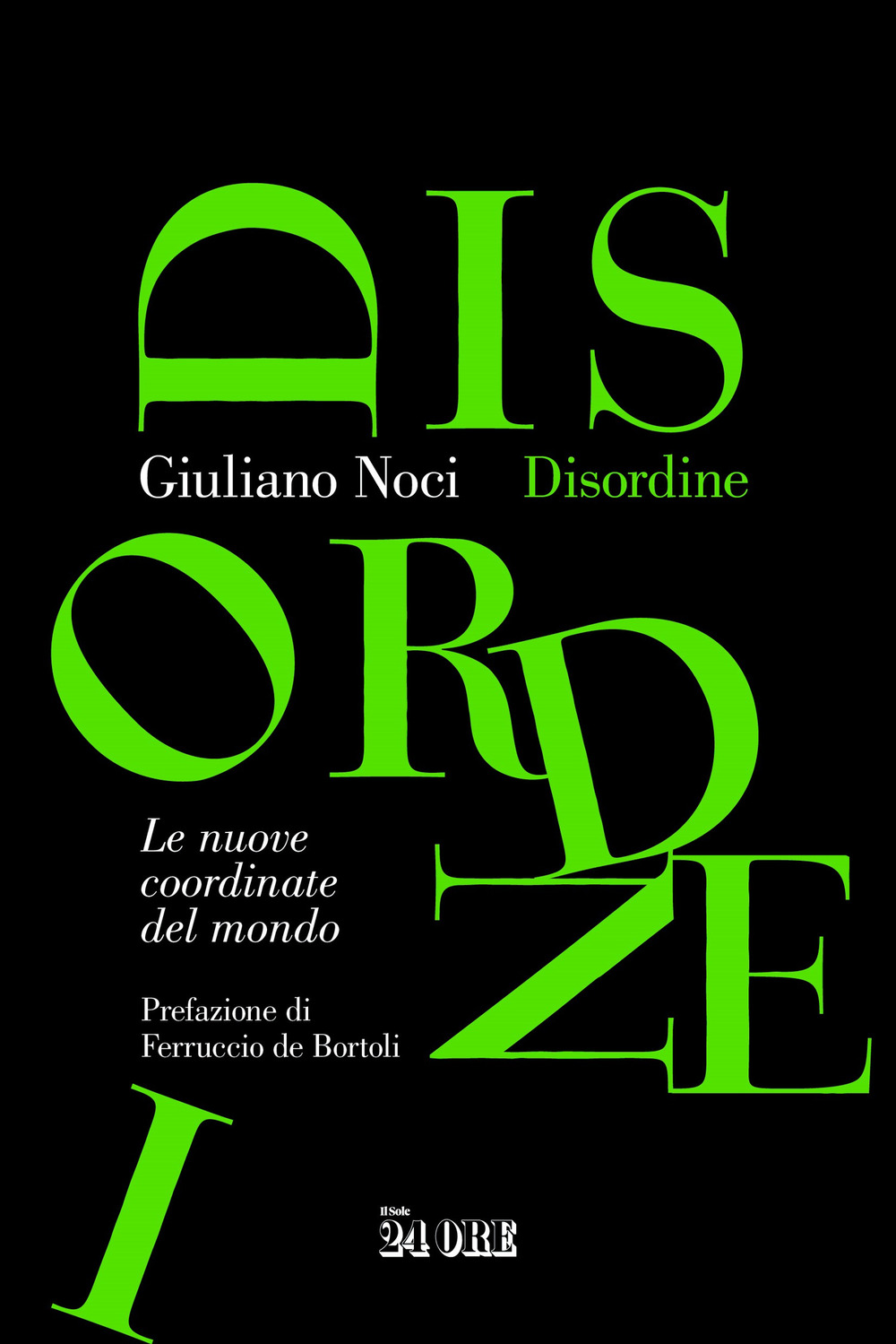 Disordine. Le nuove coordinate del mondo